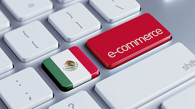 E-commerce Niche In Mexico: How To Build Your Business Empire There Before Your Competitors Expand Into It